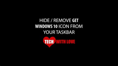 How To Removehidedisable Get Windows 10 Icon From Taskbar Youtube