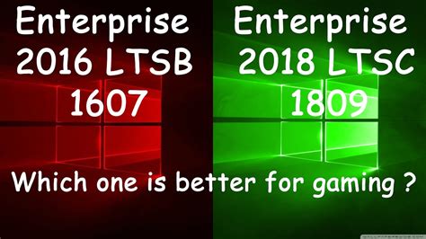 Windows 10 Enterprise 2018 Ltsc 1809 Vs Windows 10 Enterprise 2016