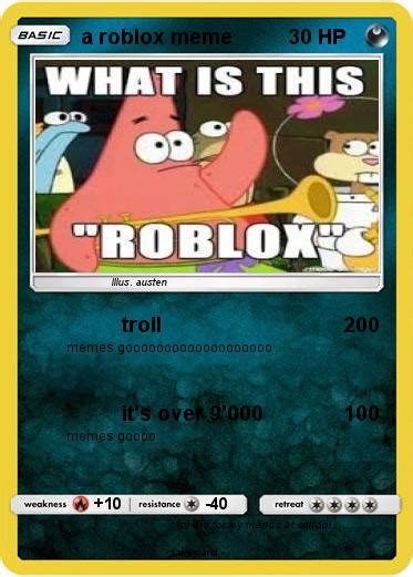 Pokémon A Roblox Meme Troll My Pokemon Card