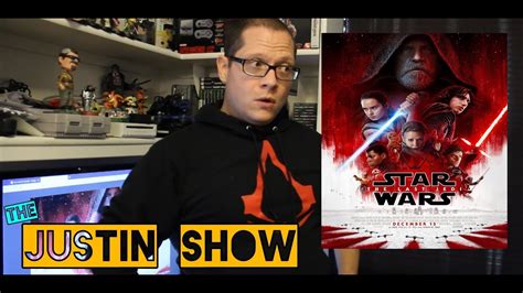The Justin Show Why Star Wars The Last Jedi Blew My Mind Youtube
