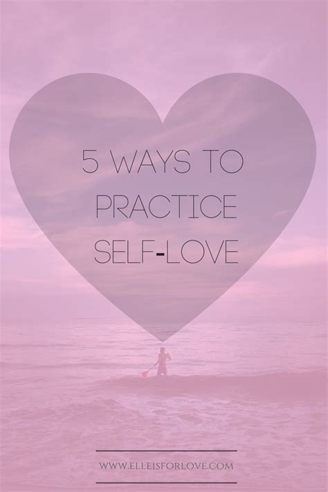5 Ways To Practice Self Love Self Love What Is Self Self