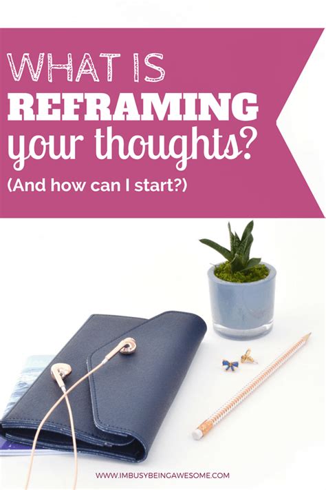 Reframe Your Thoughts And Boost Your Happiness With These 5 Steps Im