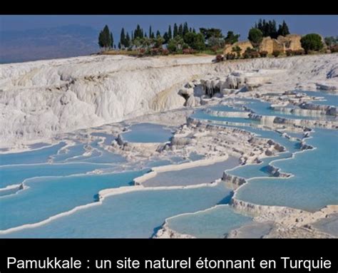 Bilan du 22 février 2021. Pamukkale : un site naturel étonnant en Turquie