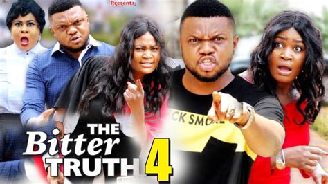 The Bitter Truth Season 4 New Movie Ken Erics 2019 Latest Nigerian