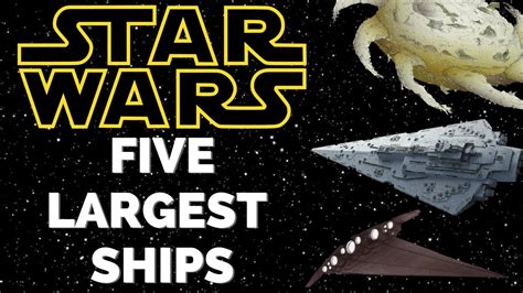 5 Largest Ships In The Star Wars Expanded Universe Youtube