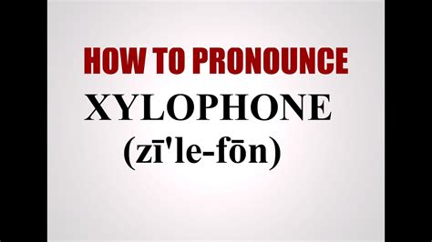 how to pronounce xylophone youtube