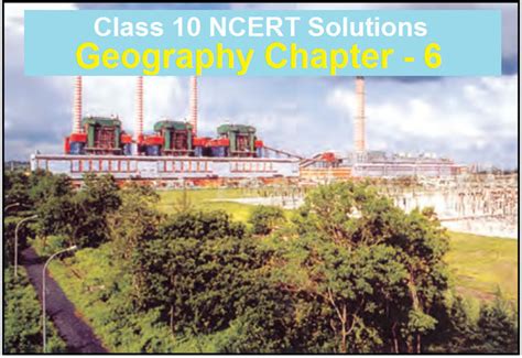 Manufacturing Industries Ncert Solutions For Class 10 Geography Chapter 6