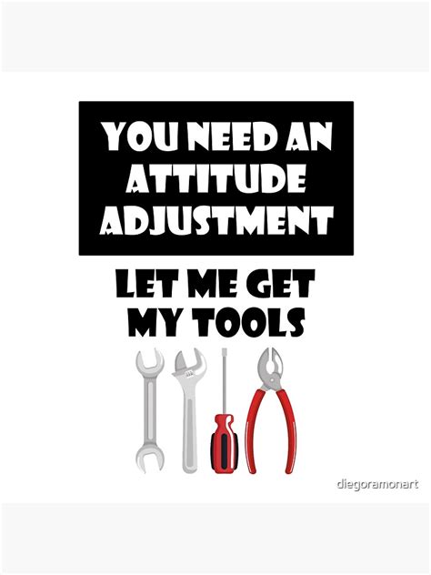 Attitude Adjustment Quote Stickers Quotes Poster By Diegoramonart