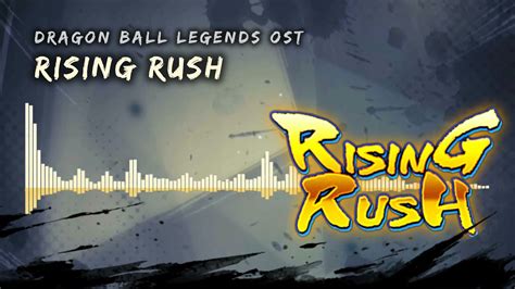 Dragon Ball Legends Ost Rising Rush Youtube