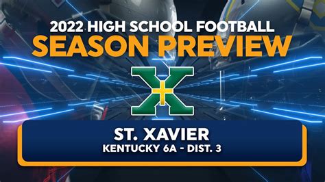 St Xavier High School Kentucky 2022 Football Season Preview Youtube