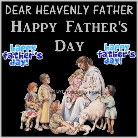 Dear Heavenly Father Happy Fathers Day Pictures Photos And Images