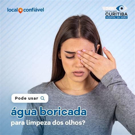 água Boricada é Bom Para Conjuntivite