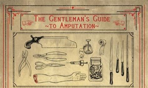 This has been doing the rounds online, but it's nonetheless rather amusing i present for your amusement: gentleman retro surgery medicine infographic amputation ...