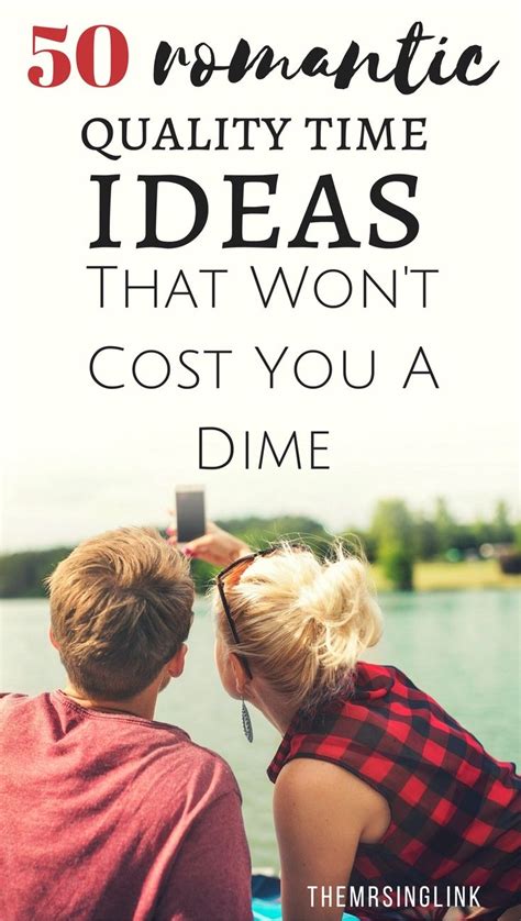 50 romantic quality time ideas that won t cost you a dime quality time romantic cheap date ideas