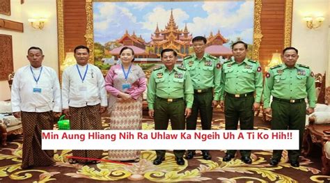 Min Aung Hliang Ra Uhlaw Ka Ngeih Uh Mipi Nih Nan Duh Mi Kan Peek Hrimhrim Hna Lai The
