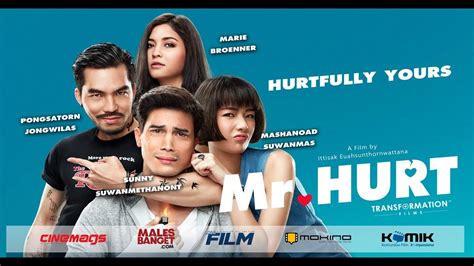 Marie broenner, mashannoad suvalmas, phongsathon chongwilat and others. Mr. HURT - Trailer - Thai Movie - Indonesian Subtitle ...