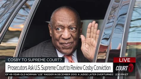 12221 Prosecutors Ask Us Supreme Court To Review Cosby Conviction Court Tv Video