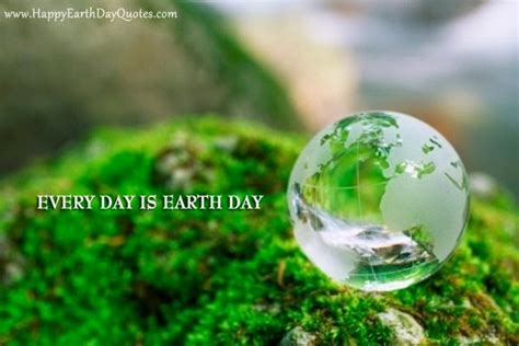 Earth Day 2014 Quotes Quotesgram