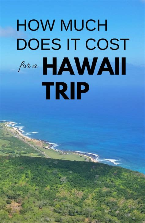 How Much Does It Cost To Go To Hawaii Money Saving Tips For A Trip To