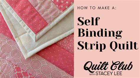 Self Binding Strip Quilt Perfect To Donate Stacey Lee Creative
