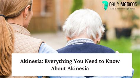 Akinesia Everything You Need To Know About Akinesia Causes Symptoms