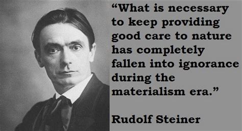 Rudolf Steiner Rudolf Steiner Environmental Quotes Rudolf