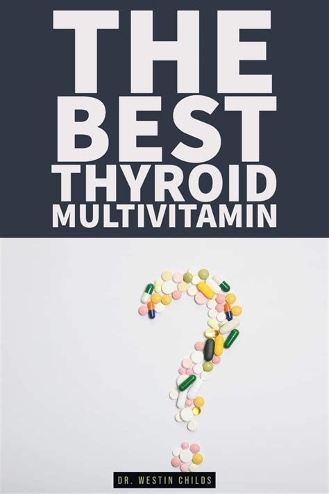The Best Thyroid Multivitamin What To Look For And What To Avoid Artofit