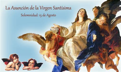 Assumption of the blessed virgin mary / solemnidad de asunción de la virgen. Sobre el dogma de fe de la 'Asunción de la Virgen María ...