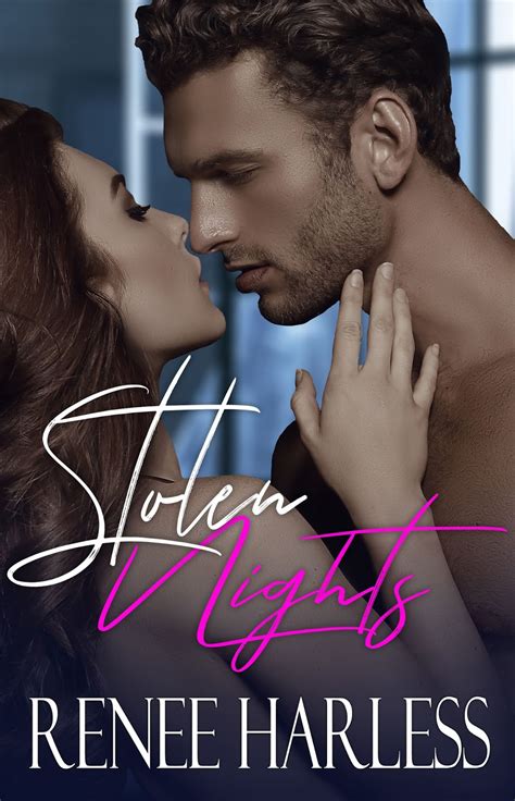 Give Me Books Release Blitz Stolen Nights By Renee Harless