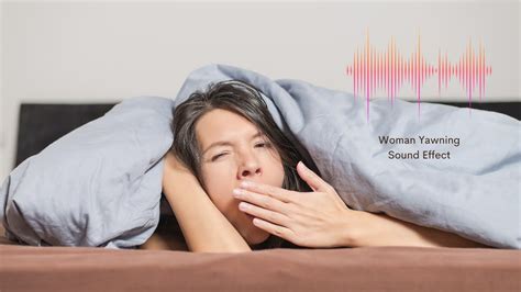 Woman Yawning Sound Effect Youtube