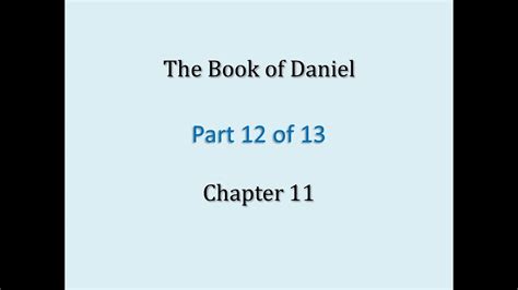 12 Daniel Chapter 11 Youtube