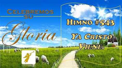 CG-543. Ya Cristo viene (Pista+Letras=Karaoke) - YouTube