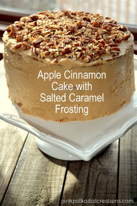 Apple Cinnamon Cake with Salted Caramel Frosting - Pink ...