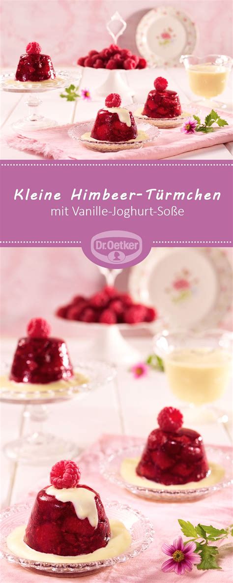 Dr oetker wolke kuchen selber machen. Kleine Himbeer-Türmchen mit Vanille-Joghurt-Soße | Rezept ...
