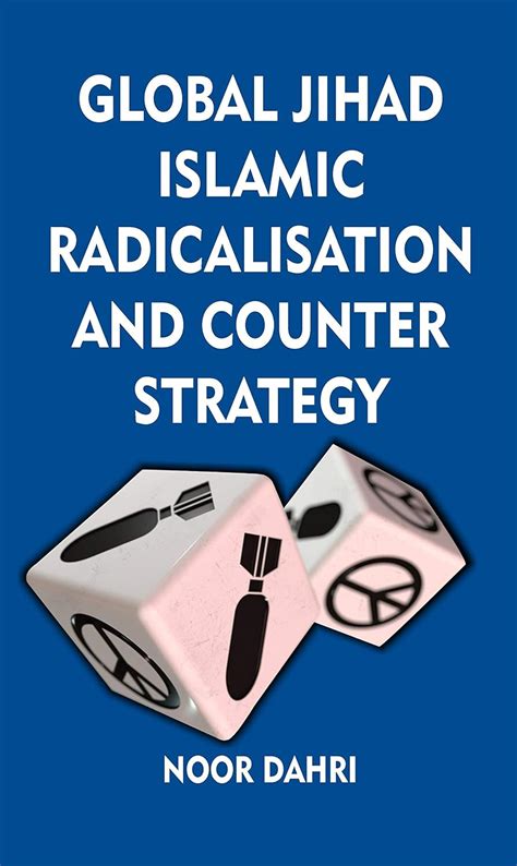 Global Jihad Islamic Radicalisation And Counter Strategy Kindle