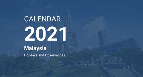 Cuti umum untuk malaysia 2021. Year 2021 Calendar - Malaysia