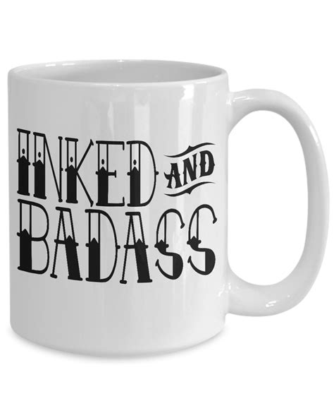 Inked And Badass Tatoo Mug For Tatooed Men Women Ceramic Coffee Cup Ebay