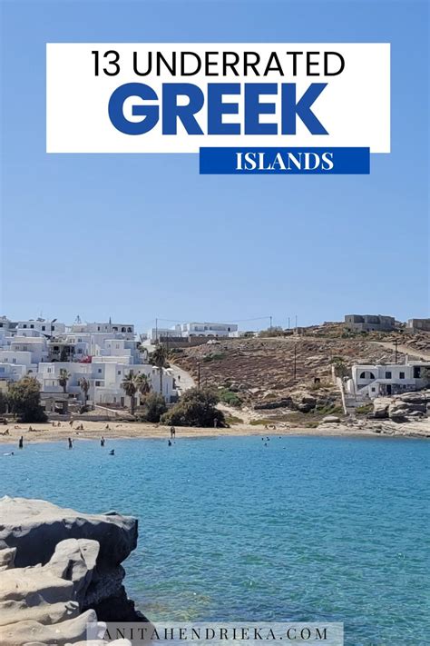 13 Underrated Greek Islands You Must Visit In 2024 Anita Hendrieka