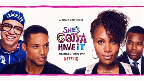 She S Gotta Have It Tv Show On Netflix Canceled Or Renewed Canceled Renewed Tv Shows