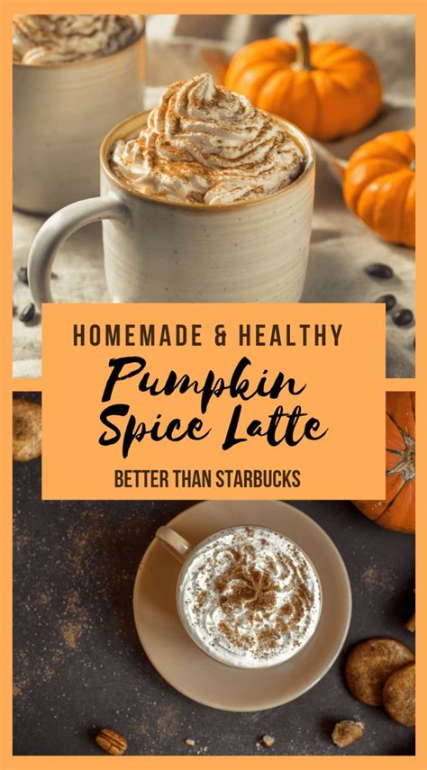 Healthy Pumpkin Spice Latte Starbucks Pumpkin Spice Latte Pumpkin Spiced Latte Recipe Pumpkin