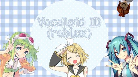 Roblox Vocaloid Id Yeen Youtube