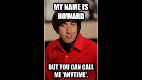 Lists Of 12 ~ 12 Howard Wolowitz Memes Big Bang Theory ~ Funny Youtube