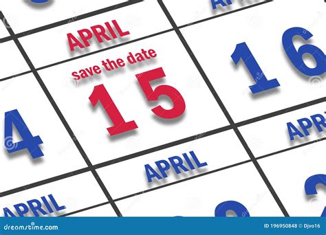 April 15th Day 15 Of Month Date Marked Save The Date On A Calendar