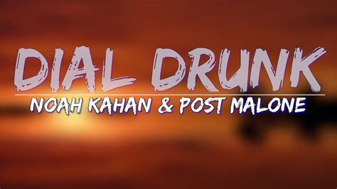 Noah Kahan And Post Malone Dial Drunk Clean Lyrics Full Audio 4k