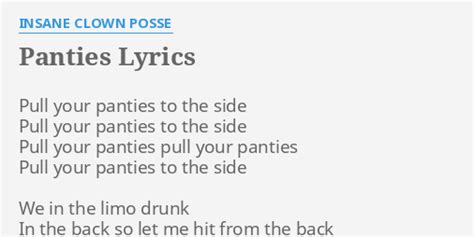 panties lyrics by insane clown posse pull your panties to
