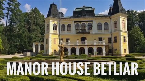 Manor House Betliar 🇸🇰 Youtube