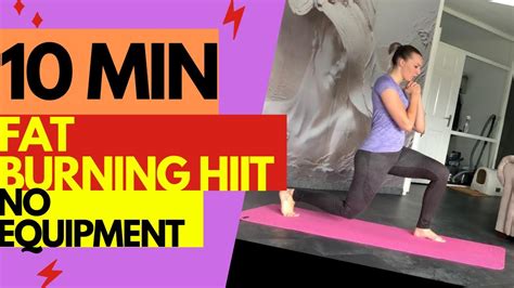 10 Minute Fat Burning Hiit Workout No Equipment Full Body At Home Or