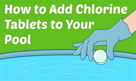 How To Add Chlorine Tablets To Your Pool Pool Maintenance Cost Pool Maintenance Checklist