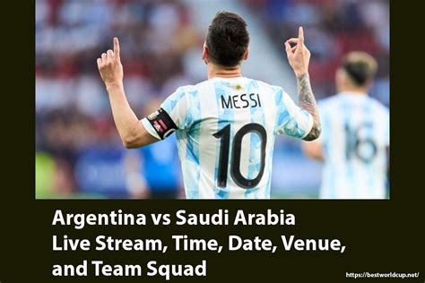 Messi's Argentina vs Saudi Arabia Live Stream, Time, Date, Venue, and 