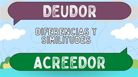 Diferencias Entre Deudor Y Acreedor